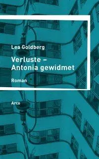 Cover: 9783938375624 | Verluste - Antonia gewidmet | Roman | Lea Goldberg | Buch | 416 S.