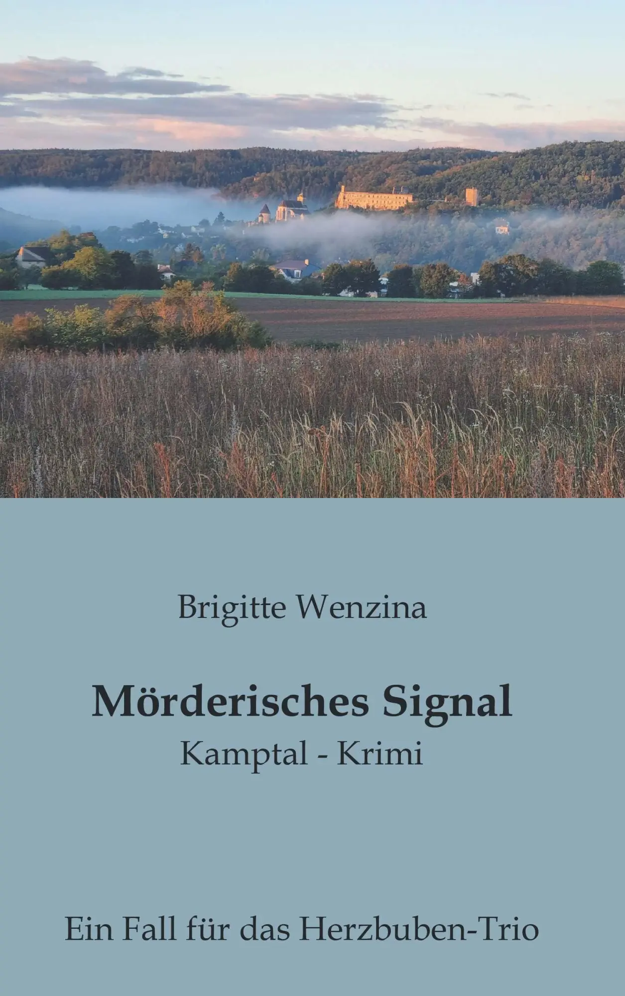 Cover: 9783991815624 | Mörderisches Signal | Kamptal-Krimi | Brigitte Wenzina | Taschenbuch