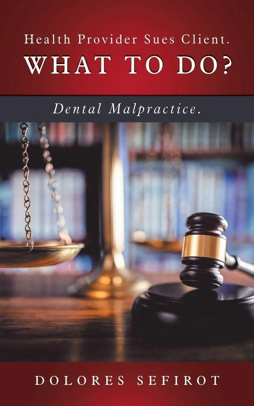 Cover: 9781504395724 | Health Provider Sues Client. What to Do? | Dental Malpractice. | Buch