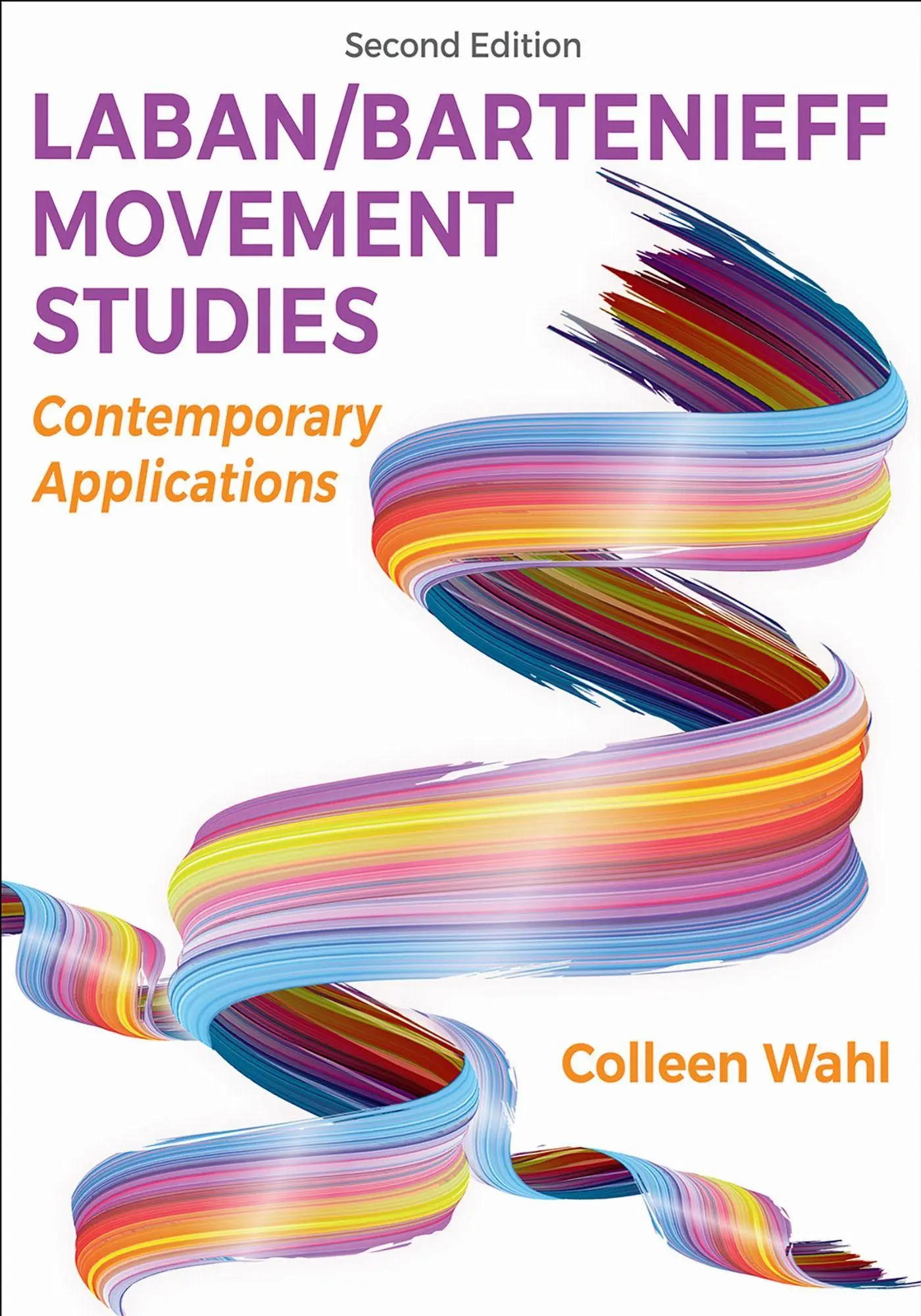 Cover: 9781718235724 | Laban/Bartenieff Movement Studies | Contemporary Applications | Wahl