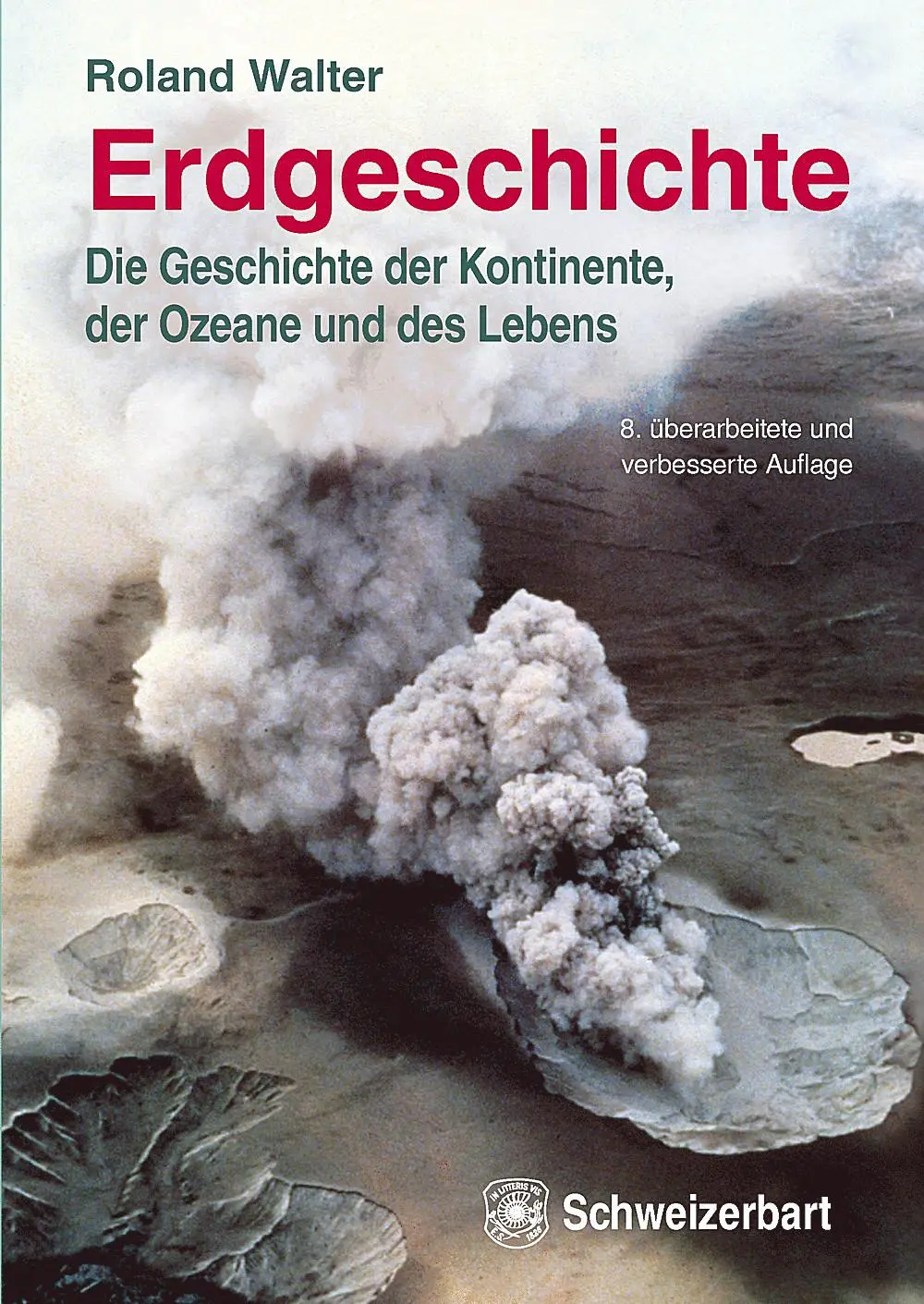Cover: 9783510655724 | Erdgeschichte | Die Geschichte der Kontinente, Ozeane und des Lebens