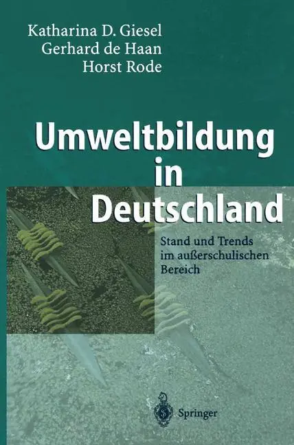 Cover: 9783540425724 | Umweltbildung in Deutschland | Katharina D. Giesel (u. a.) | Buch