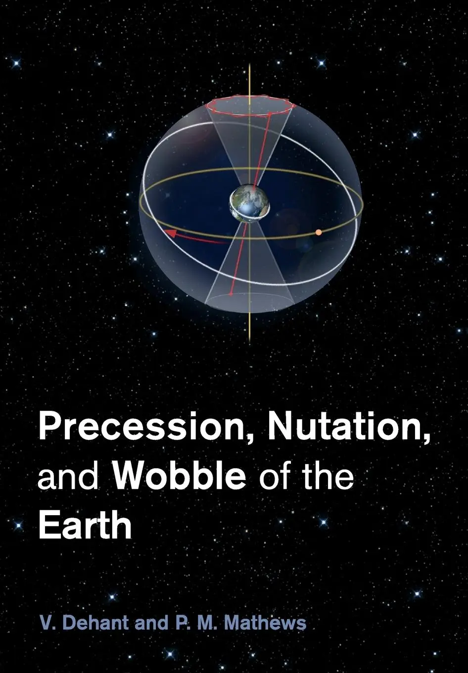 Cover: 9781107465824 | Precession, Nutation and Wobble of the Earth | Dehant (u. a.) | Buch