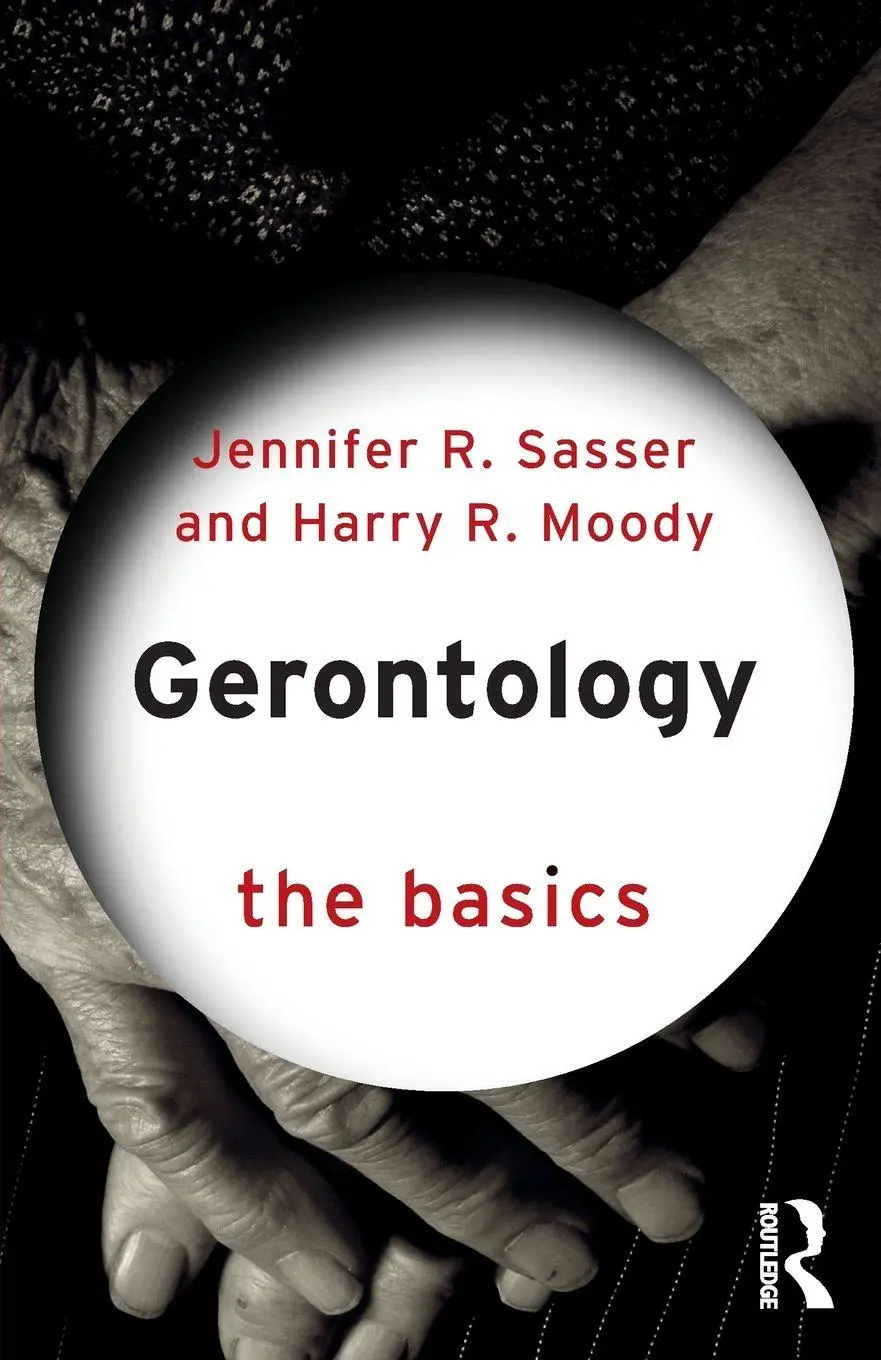 Cover: 9781138775824 | Gerontology | The Basics | Jennifer R. Sasser (u. a.) | Taschenbuch