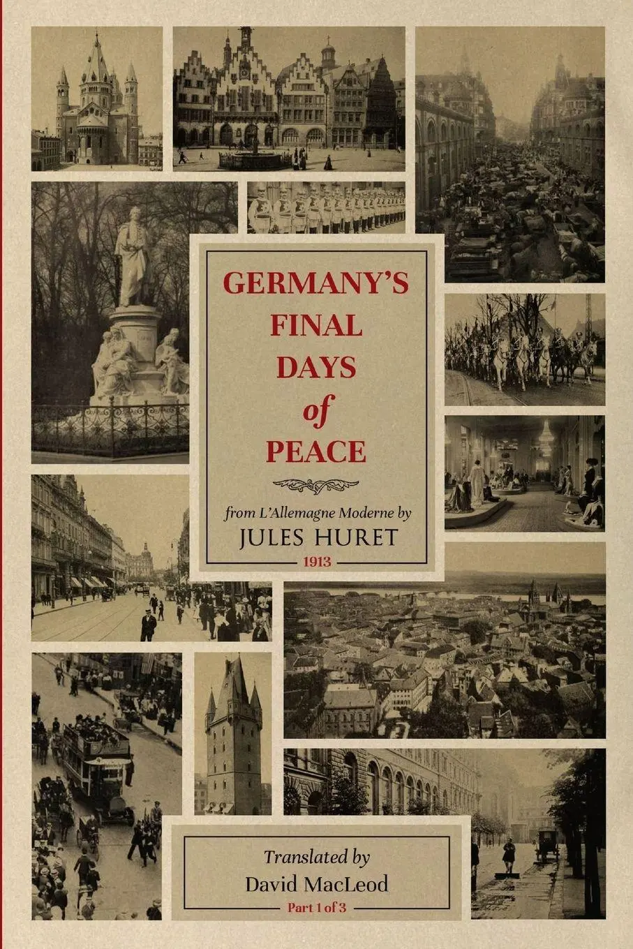 Cover: 9781329605824 | Germany's Final Days of Peace | David Macleod (u. a.) | Taschenbuch
