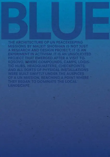 Cover: 9781948765824 | Blue | Architecture of Un Peacekeeping Missions | Malkit Shoshan