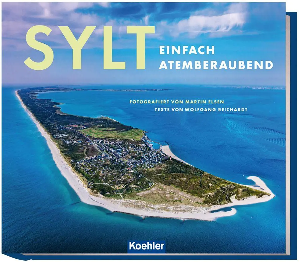 Cover: 9783782215824 | Sylt | Einfach atemberaubend | Martin Elsen (u. a.) | Buch | 224 S.