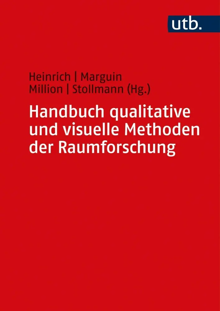 Cover: 9783825255824 | Handbuch qualitative und visuelle Methoden der Raumforschung | Buch