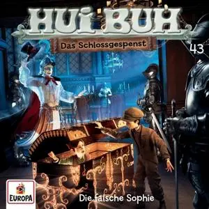 Cover: 196588475924 | HUI BUH neue Welt 43: Die falsche Sophie | HUI BUH neue Welt | CD
