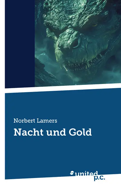 Cover: 9783710305924 | Nacht und Gold | Teil I | Norbert Lamers | Taschenbuch | 664 S. | 2024