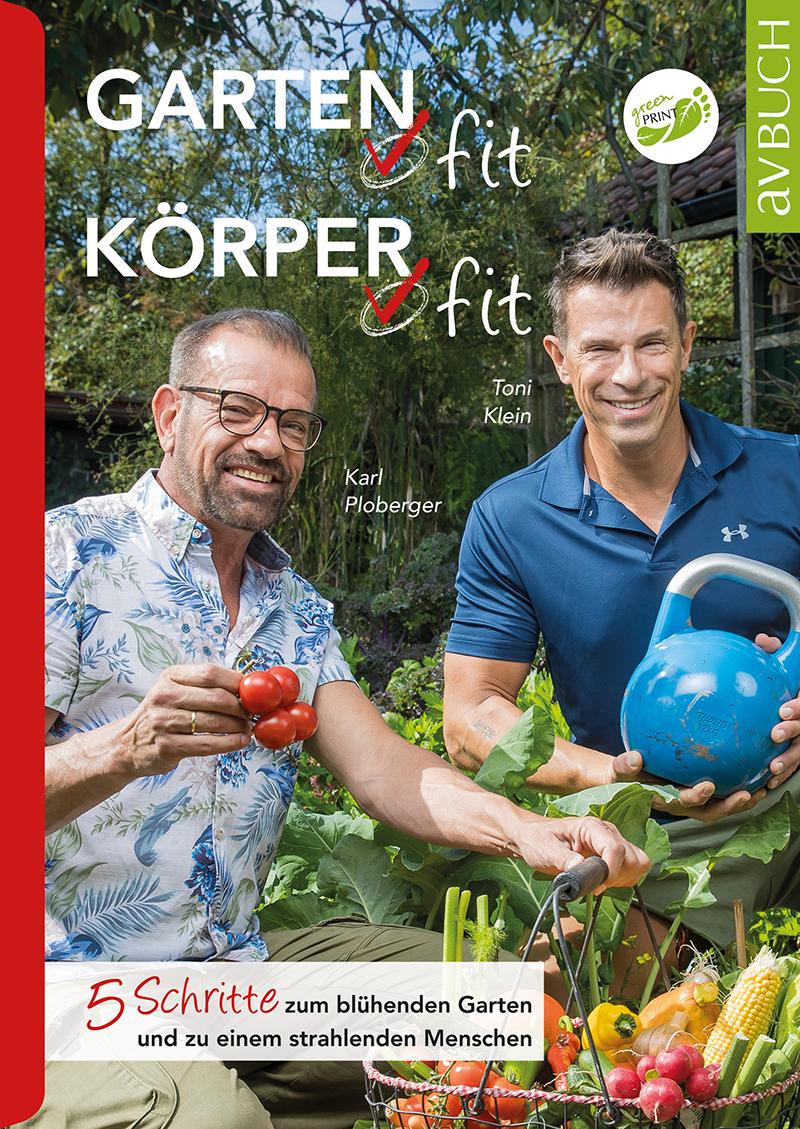 Cover: 9783840475924 | Garten fit - Körper fit | Karl Ploberger (u. a.) | Taschenbuch | 96 S.