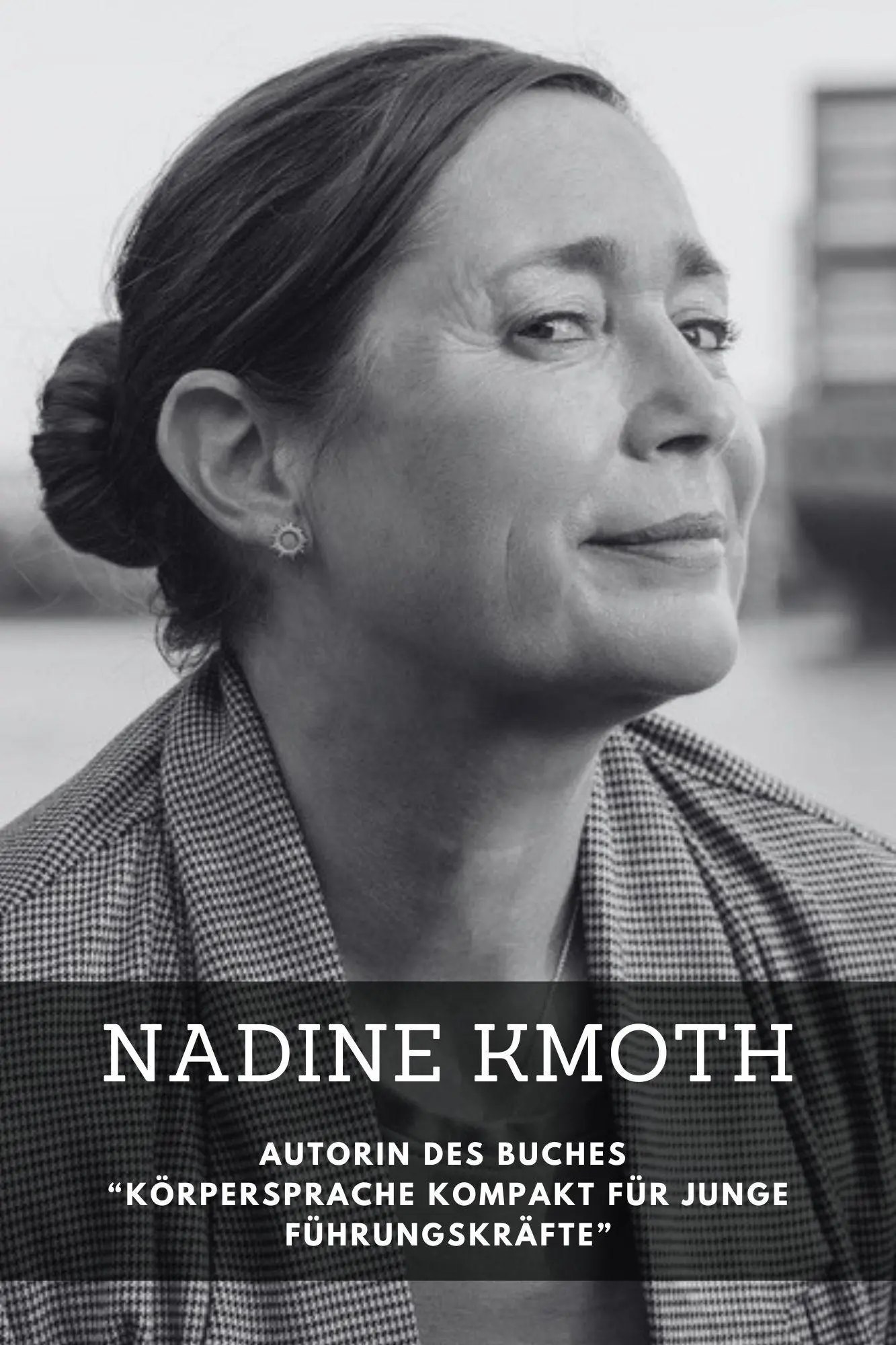 Autor: 9783910385924 | Körpersprache kompakt für junge Führungskräfte | Nadine Kmoth | Buch