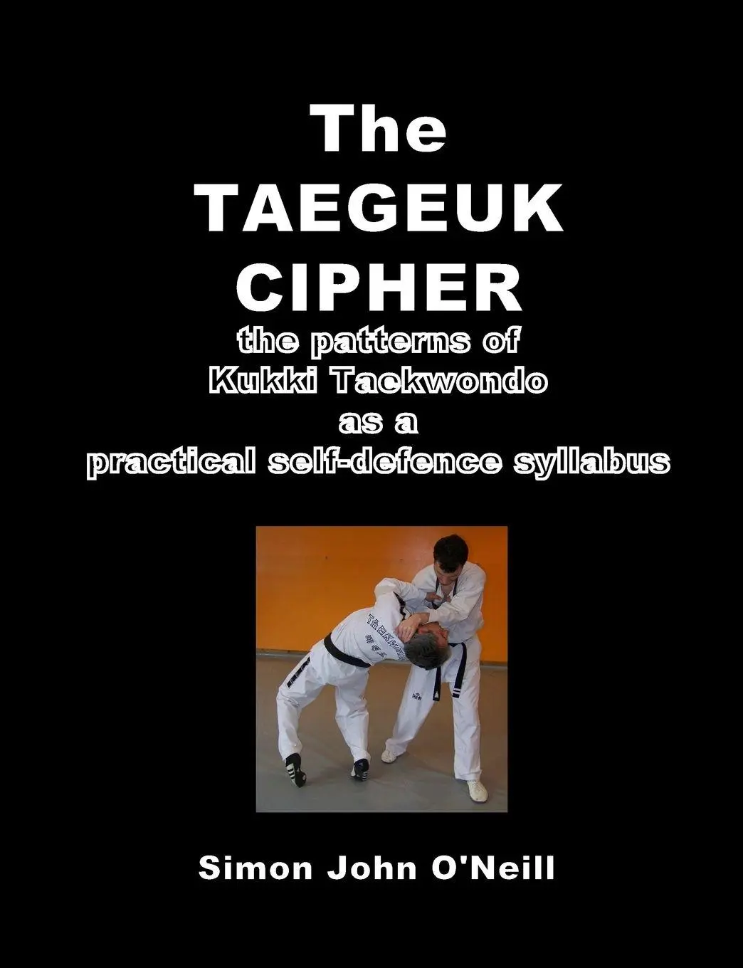 Cover: 9781409226024 | The Taegeuk Cipher | Simon John O'Neill | Taschenbuch | Englisch