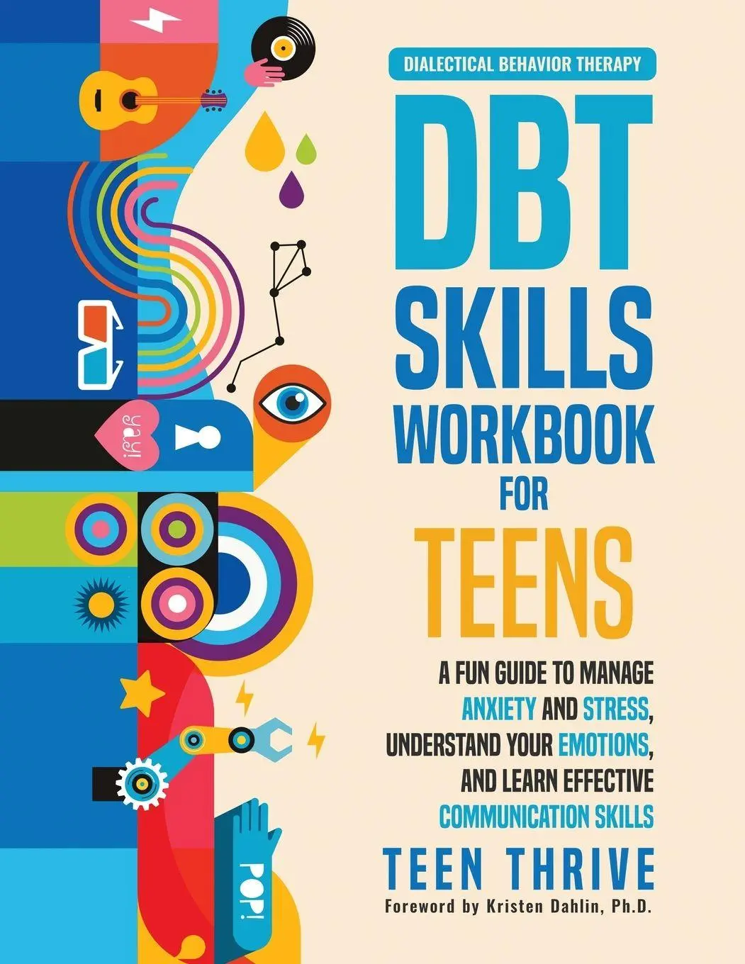Cover: 9781914986024 | The DBT Skills Workbook for Teens | Teen Thrive | Taschenbuch | 2021