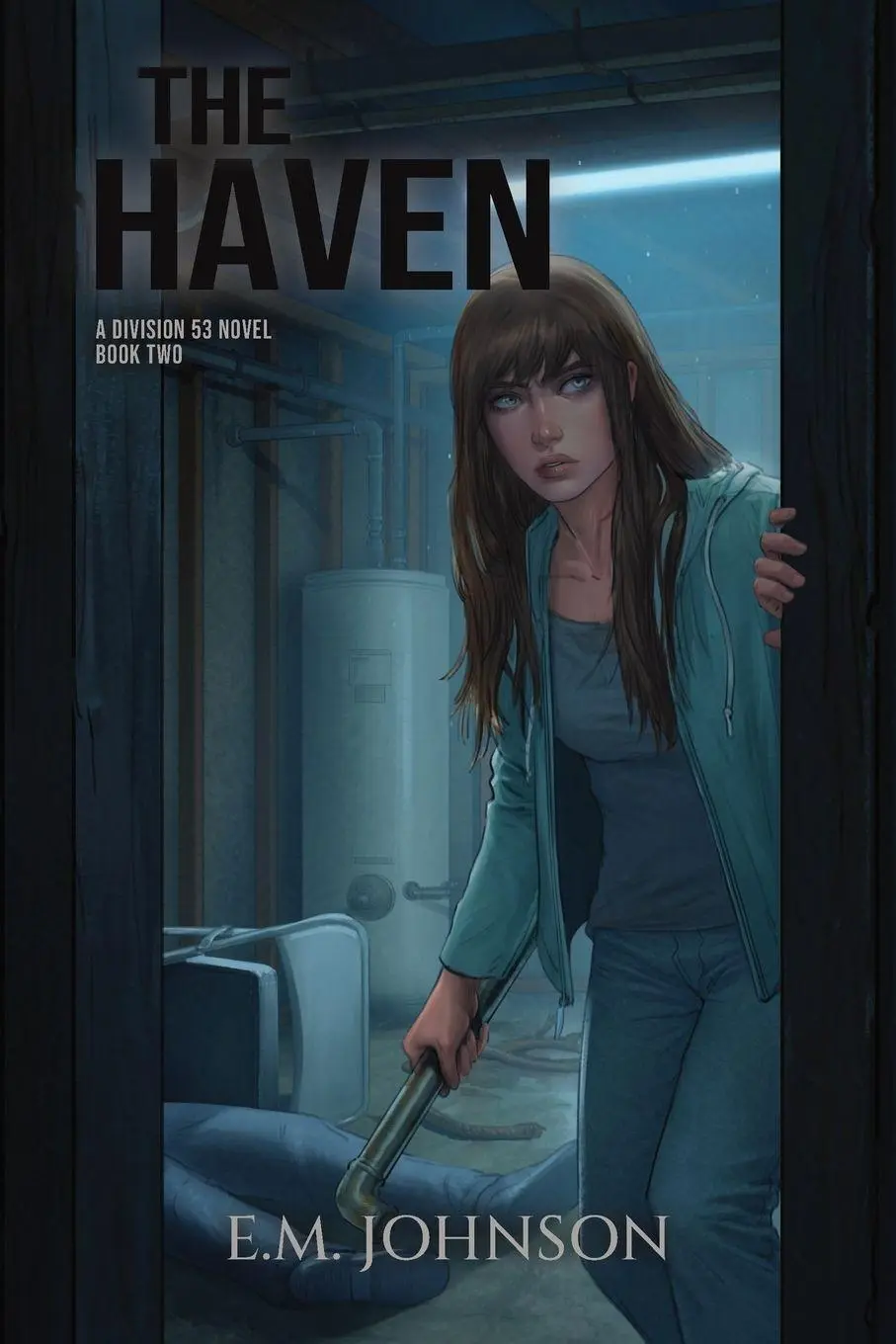 Cover: 9781967526024 | The Haven | A Division 53 Novel Book Two | E. M. Johnson | Taschenbuch