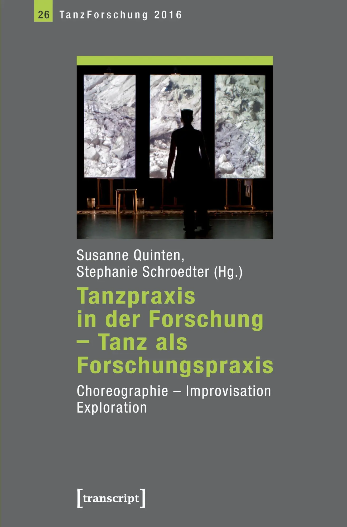 Cover: 9783837636024 | Tanzpraxis in der Forschung - Tanz als Forschungspraxis | Quinten