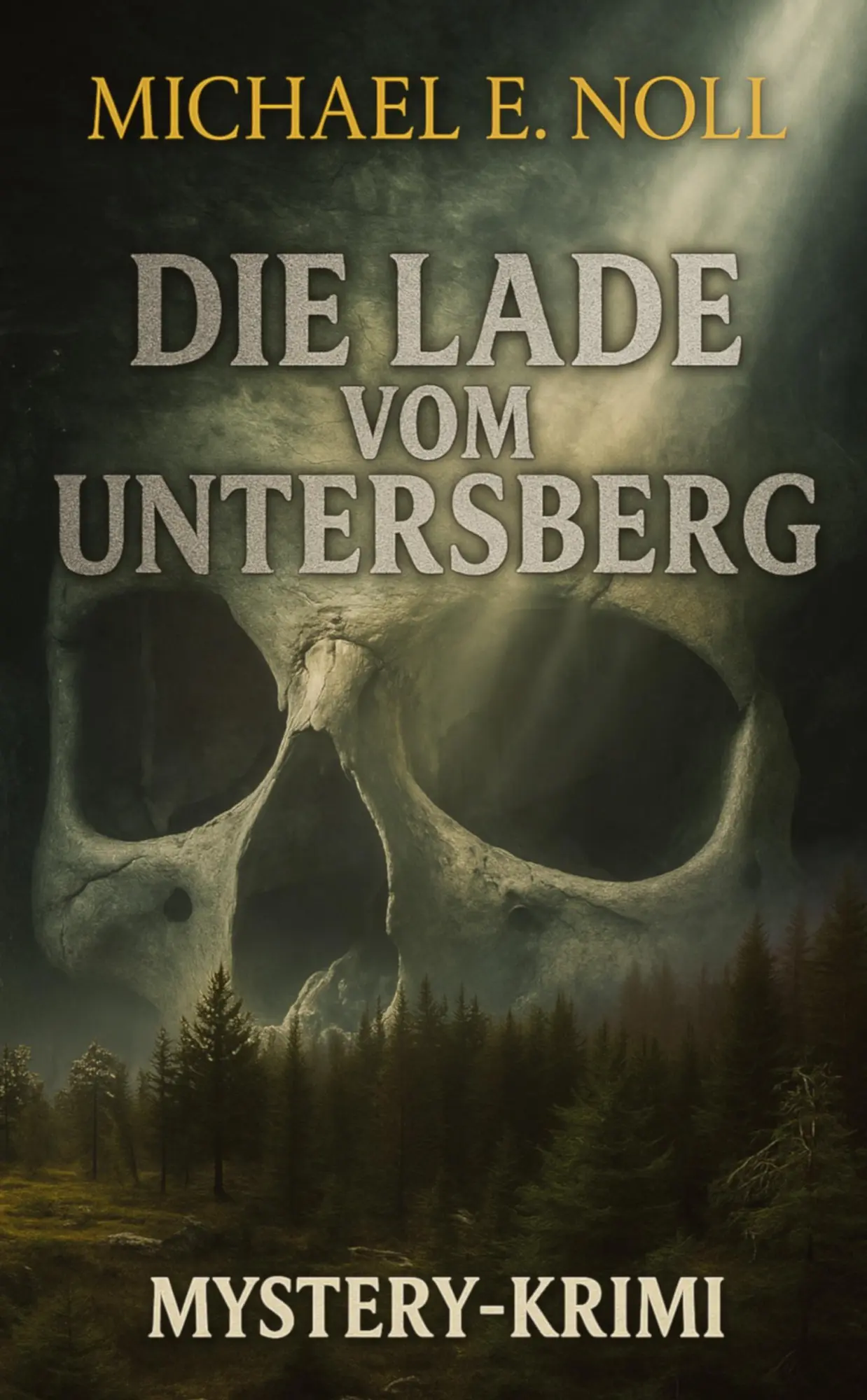 Cover: 9783912186024 | Die Lade vom Untersberg | Der Fall Pjotr H. | Michael E. Noll | Buch