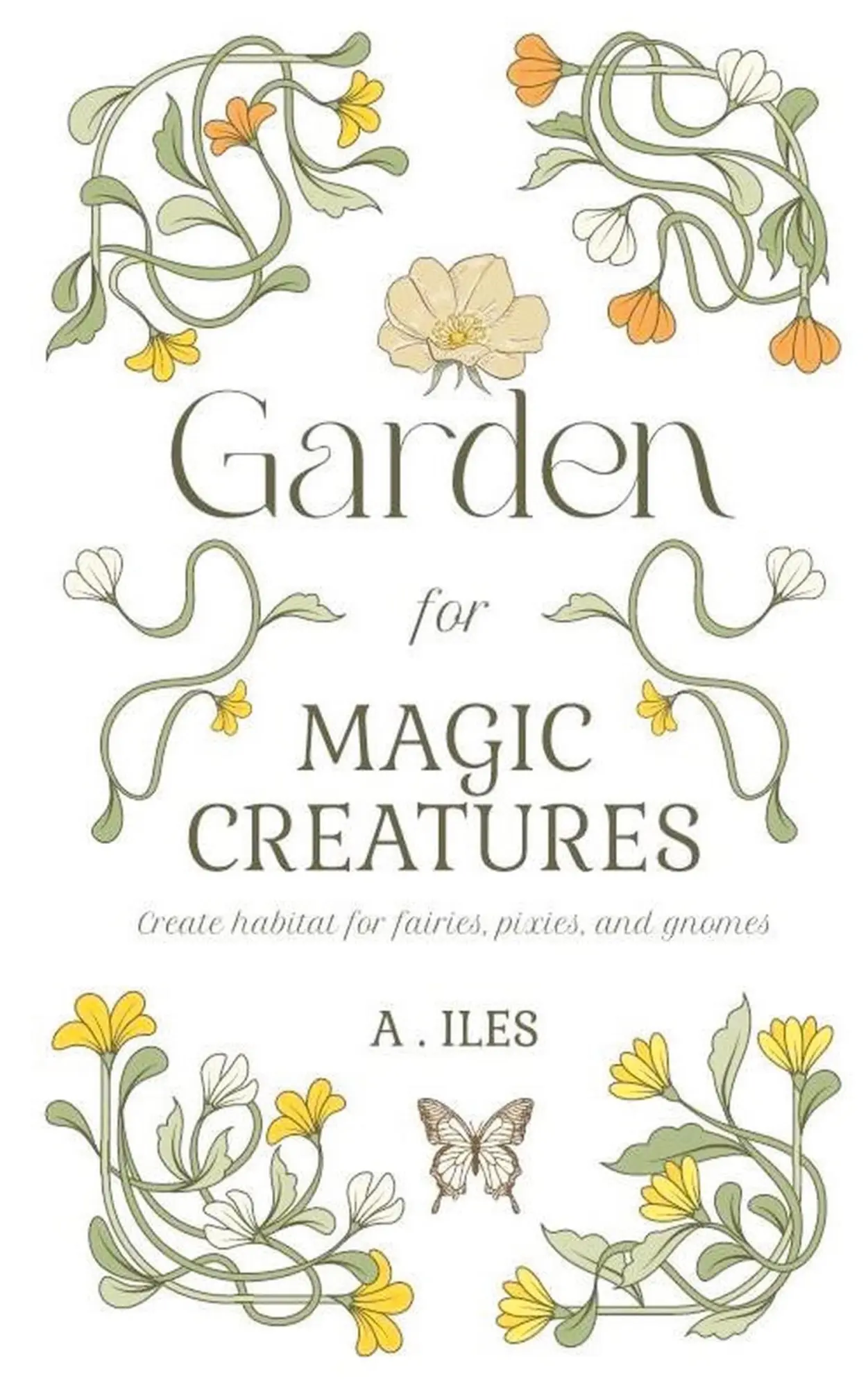 Cover: 9798227596024 | Garden for Magic Creatures | A. Iles | Taschenbuch | Englisch | 2024