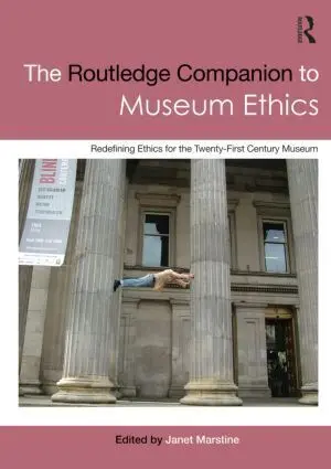 Cover: 9780415566124 | The Routledge Companion to Museum Ethics | Janet Marstine | Buch