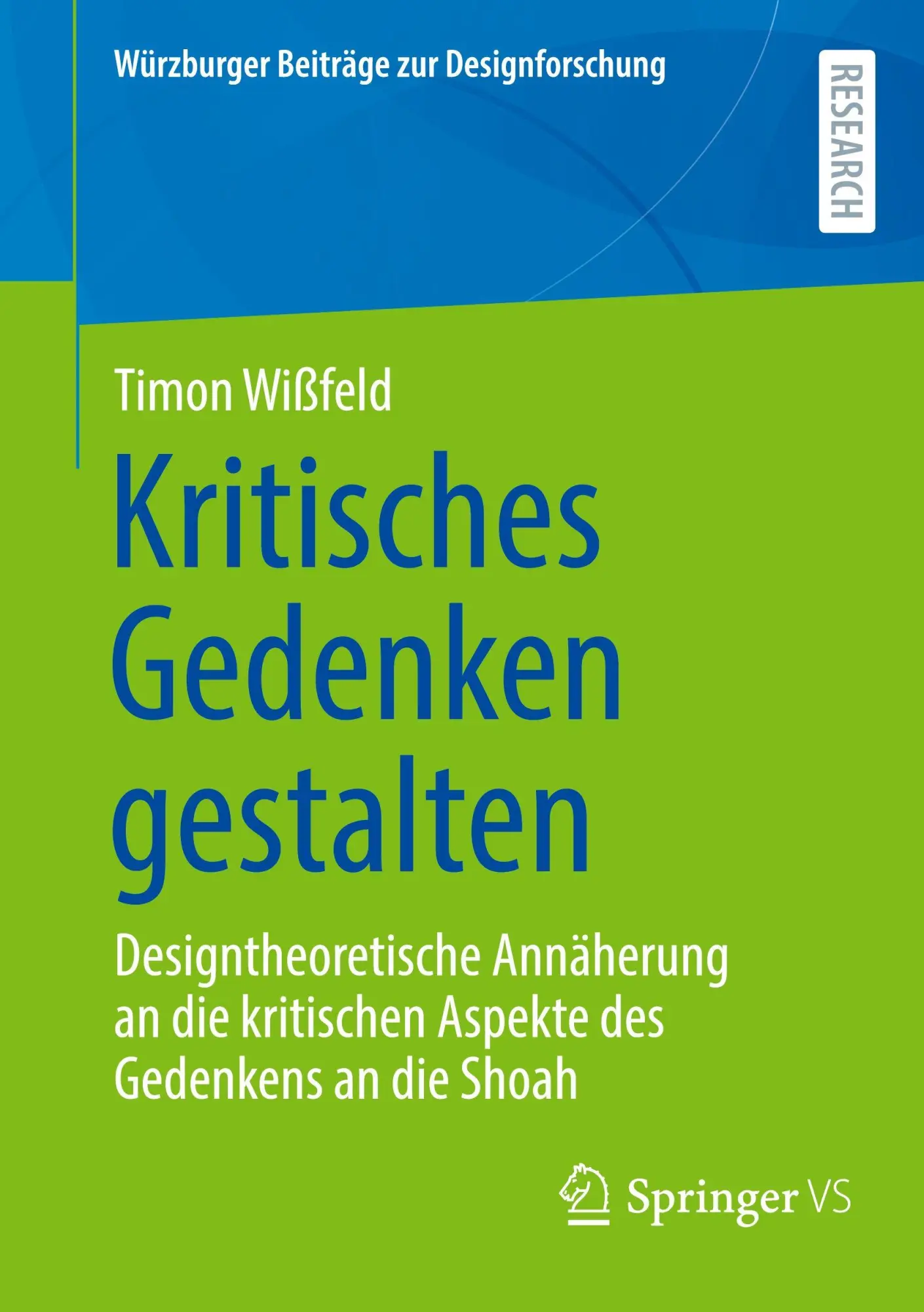Cover: 9783658506124 | Kritisches Gedenken gestalten | Timon Wißfeld | Taschenbuch | viii