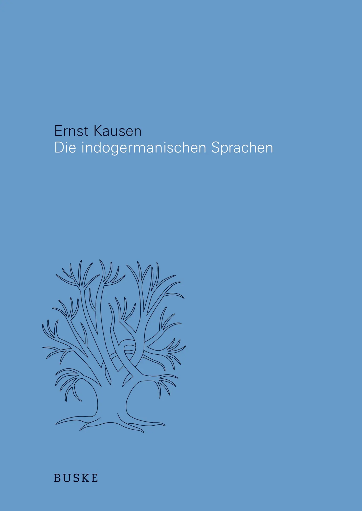 Cover: 9783875486124 | Die Indogermanischen Sprachen | Ernst Kausen | Buch | XXXVI | Deutsch