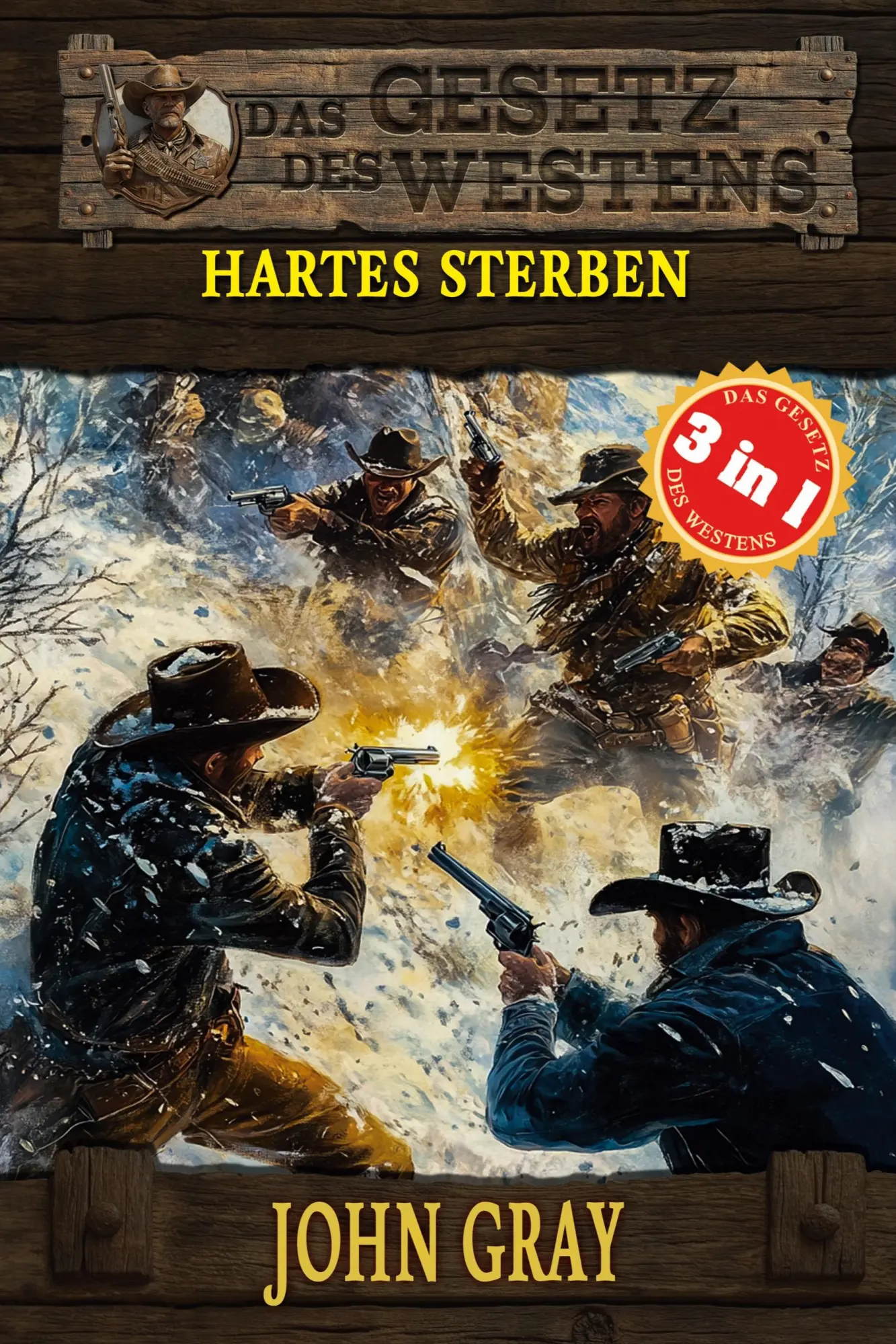 Cover: 9783964036124 | 3 Western in 1: Hartes Sterben | John Gray | Taschenbuch | 294 S.