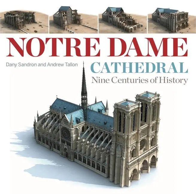 Cover: 9780271086224 | Notre Dame Cathedral | Nine Centuries of History | Sandron (u. a.)