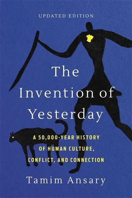 Cover: 9781541706224 | The Invention of Yesterday | Tamim Ansary | Taschenbuch | Englisch