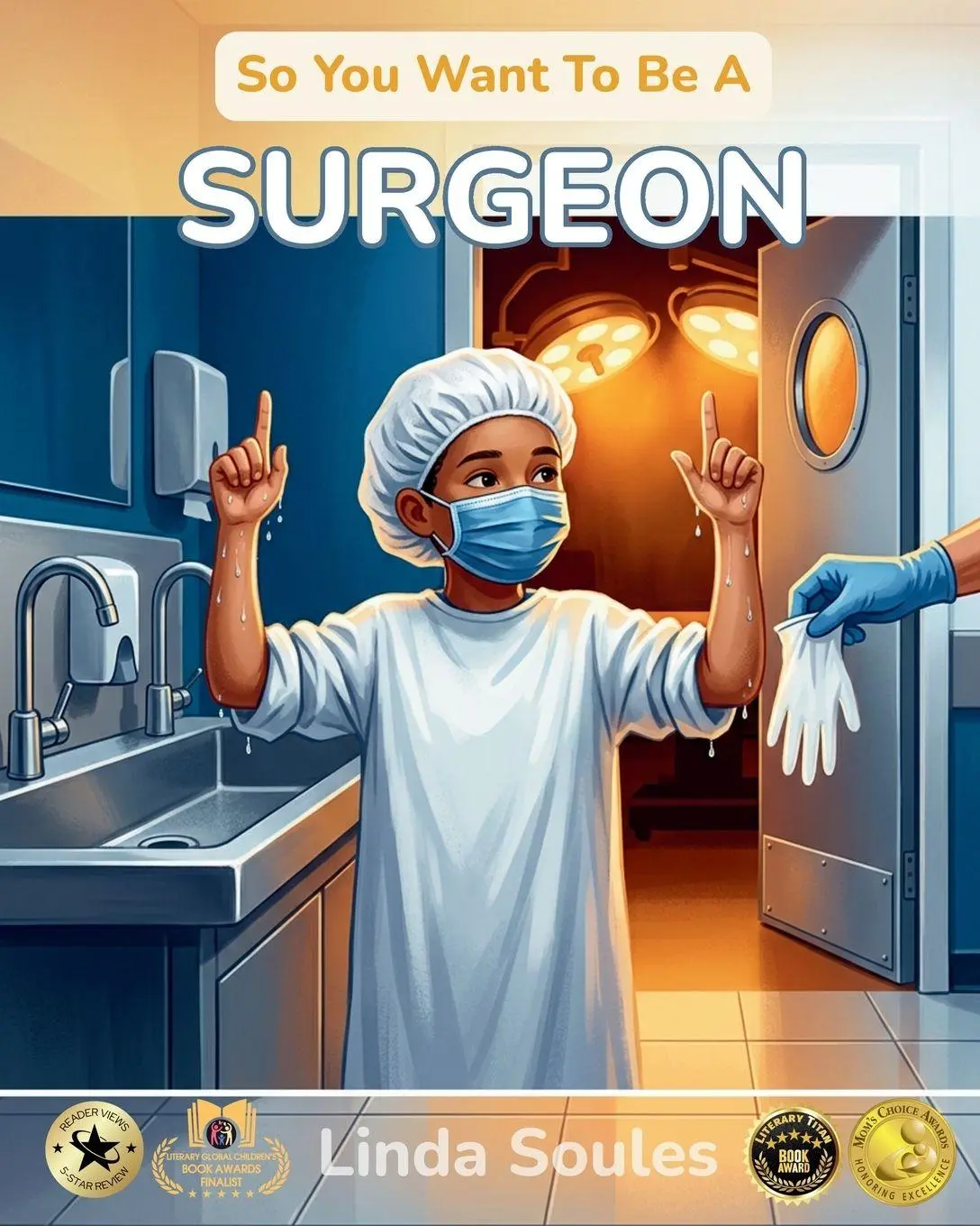 Cover: 9781972766224 | So You Want To Be A Surgeon | Linda Soules | Taschenbuch | Englisch