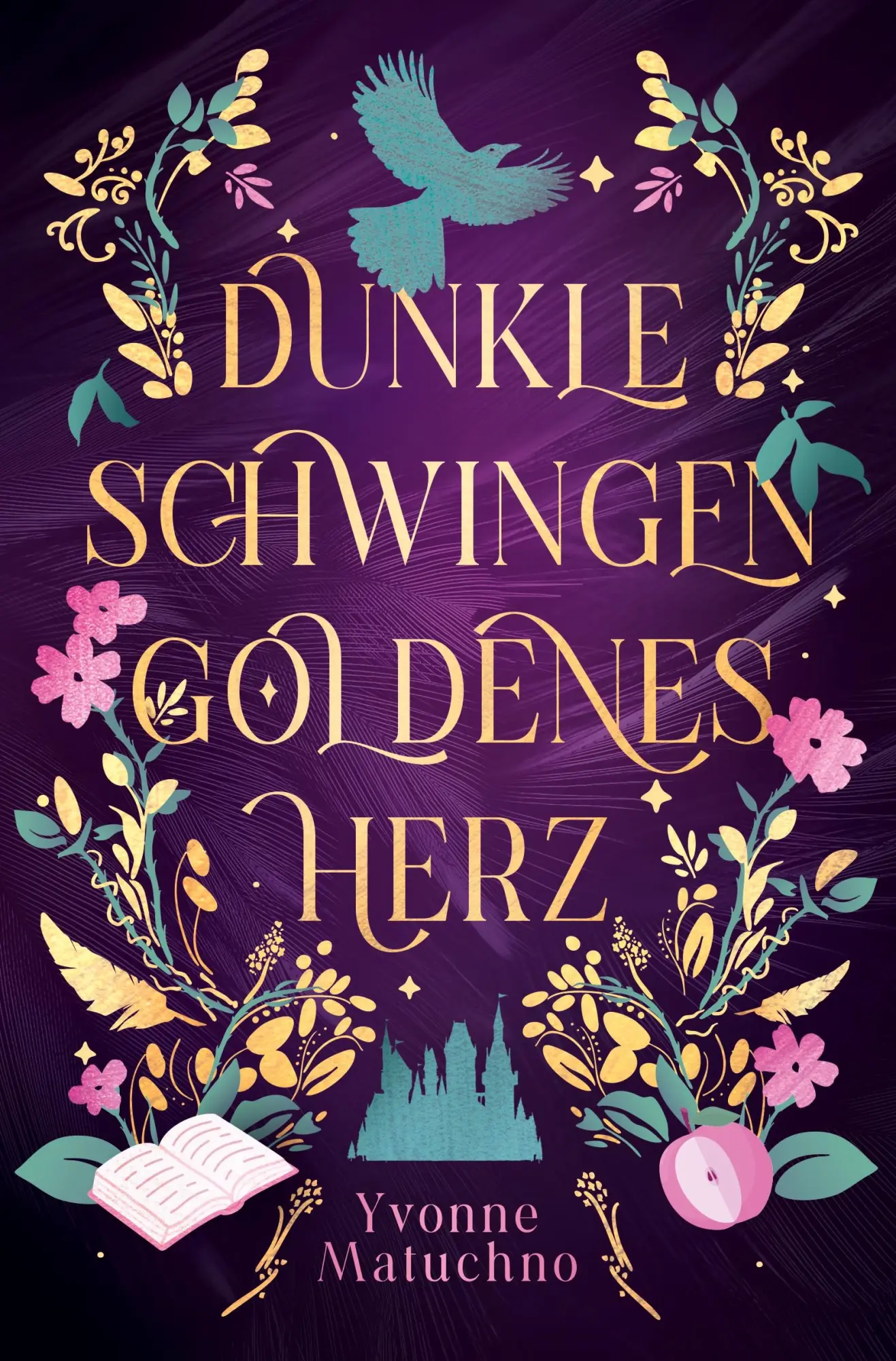 Cover: 9783759266224 | Dunkle Schwingen, Goldenes Herz | Yvonne Matuchno | Taschenbuch | 2026