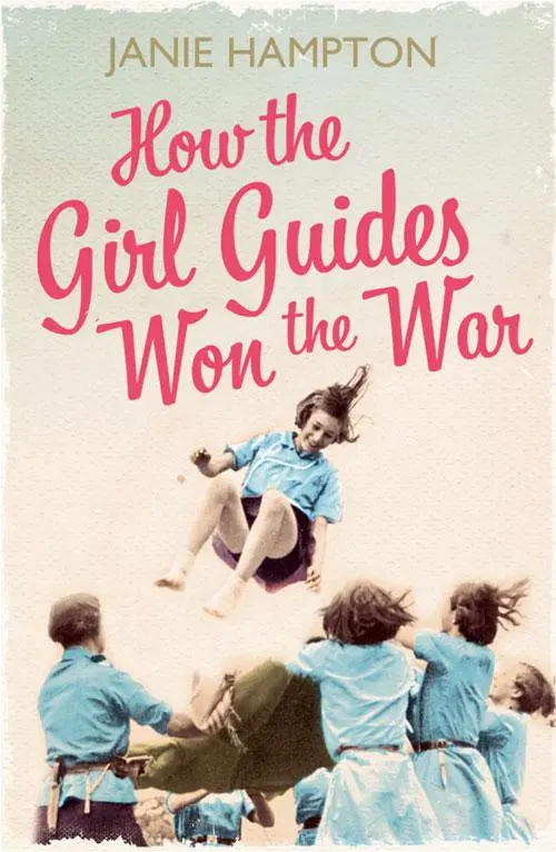 Cover: 9780007356324 | How the Girl Guides Won the War | Janie Hampton | Taschenbuch | 2011