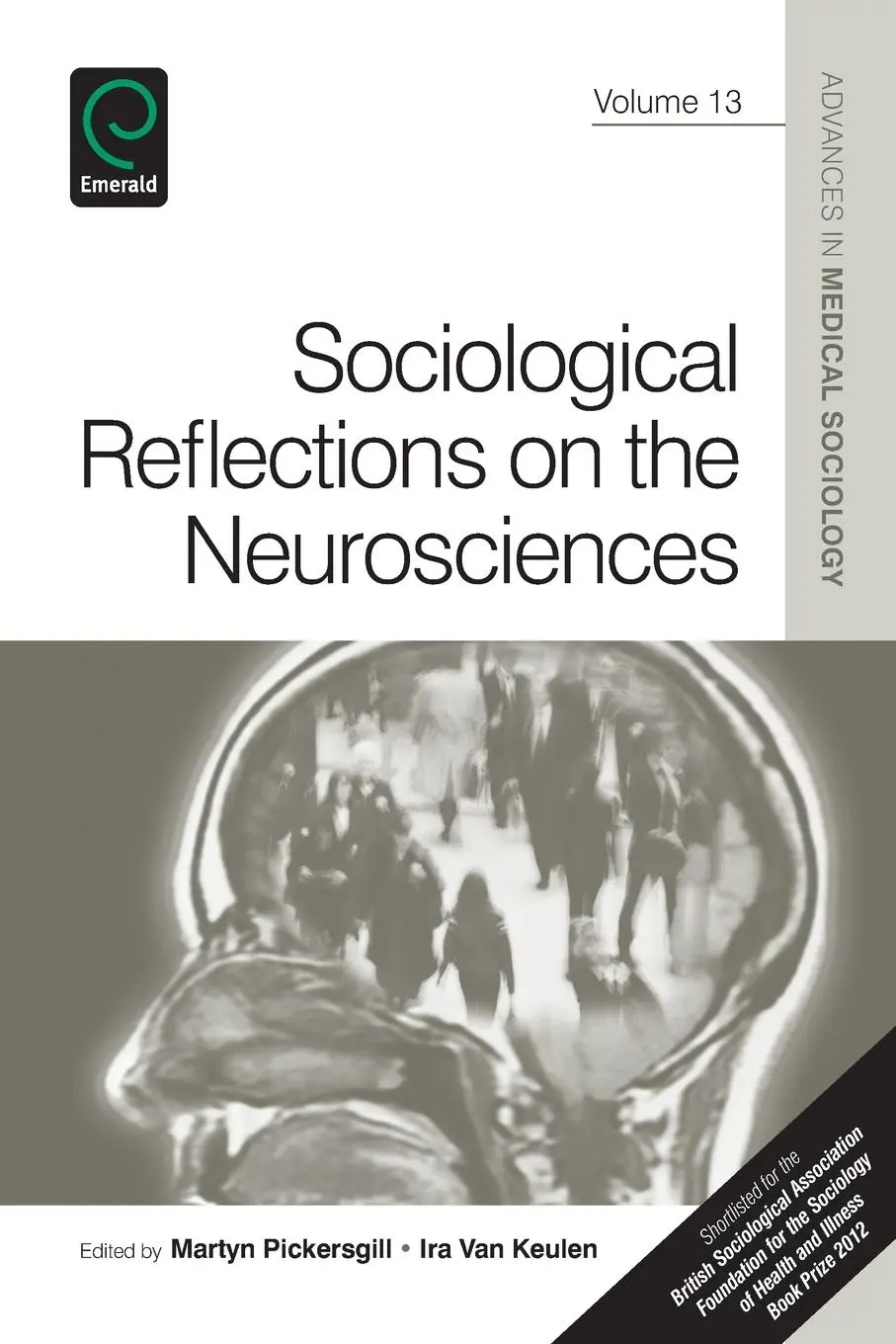 Cover: 9781780526324 | Sociological Reflections on the Neurosciences | Pickersgill (u. a.)