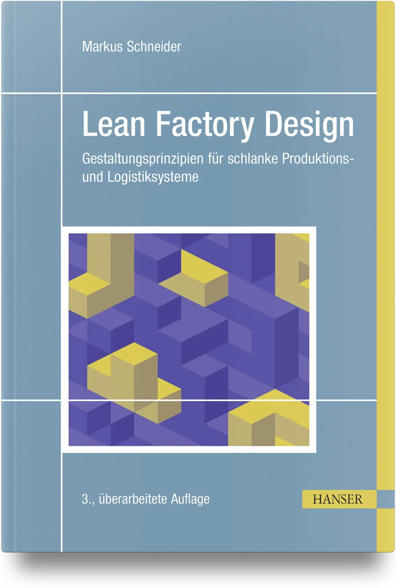 Cover: 9783446486324 | Lean Factory Design | Markus Schneider | Buch | 420 S. | Deutsch