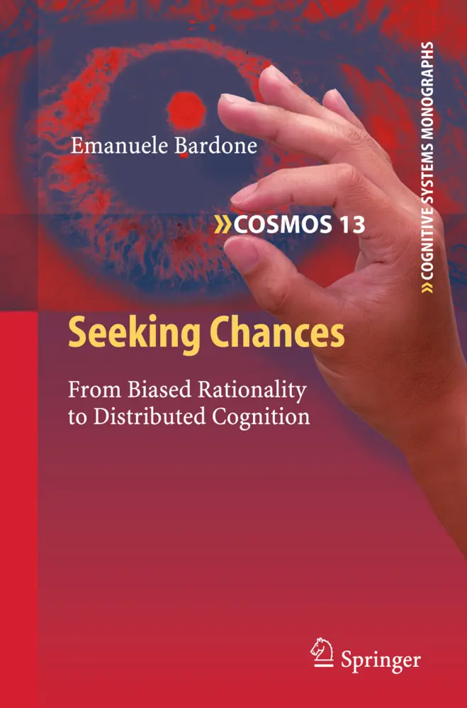 Cover: 9783642196324 | Seeking Chances | From Biased Rationality to Distributed Cognition