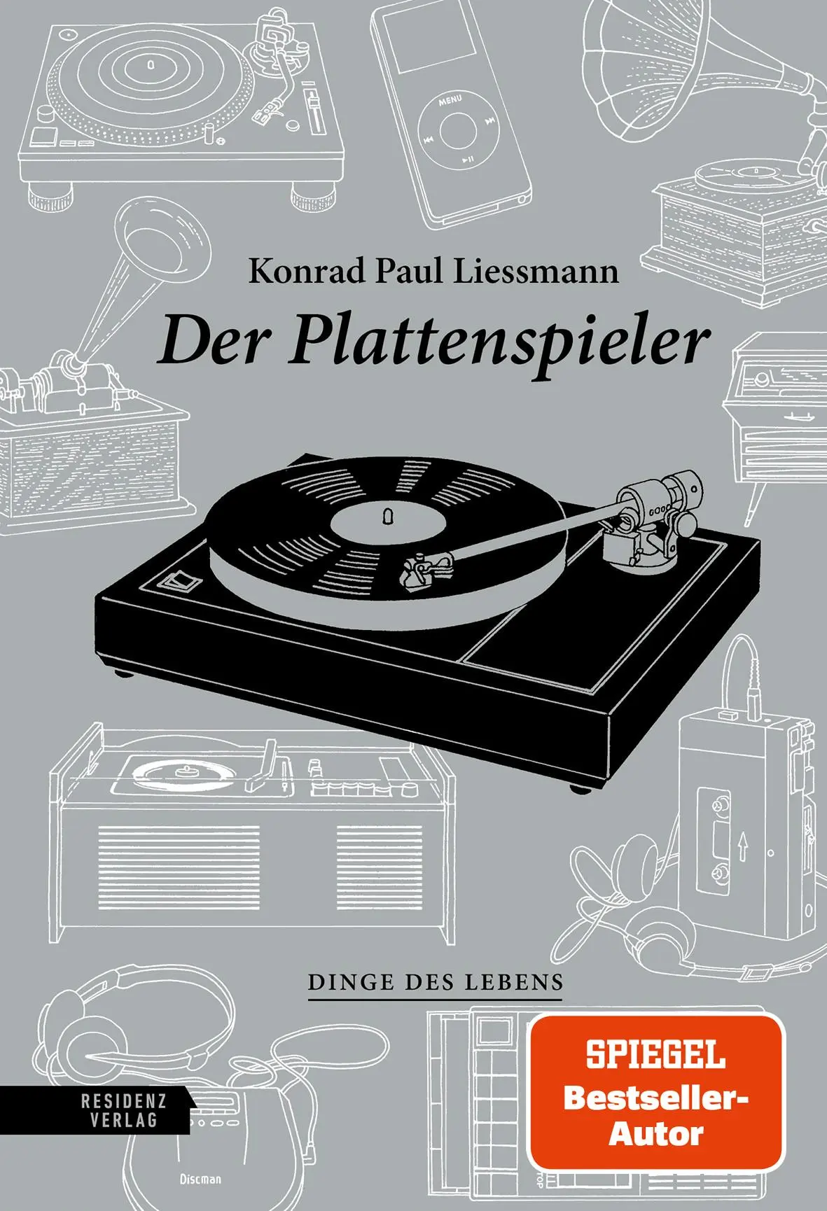 Cover: 9783701736324 | Der Plattenspieler | Konrad Paul Liessmann | Buch | Dinge des Lebens