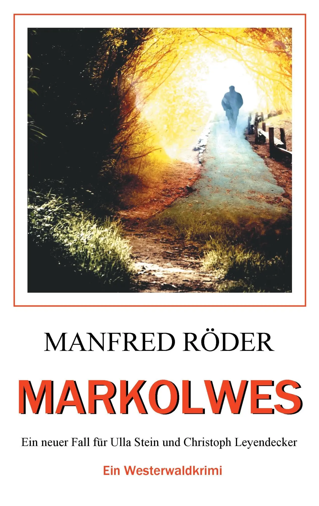Cover: 9783744856324 | Markolwes | Ein Westerwaldkrimi | Manfred Röder | Taschenbuch | 212 S.