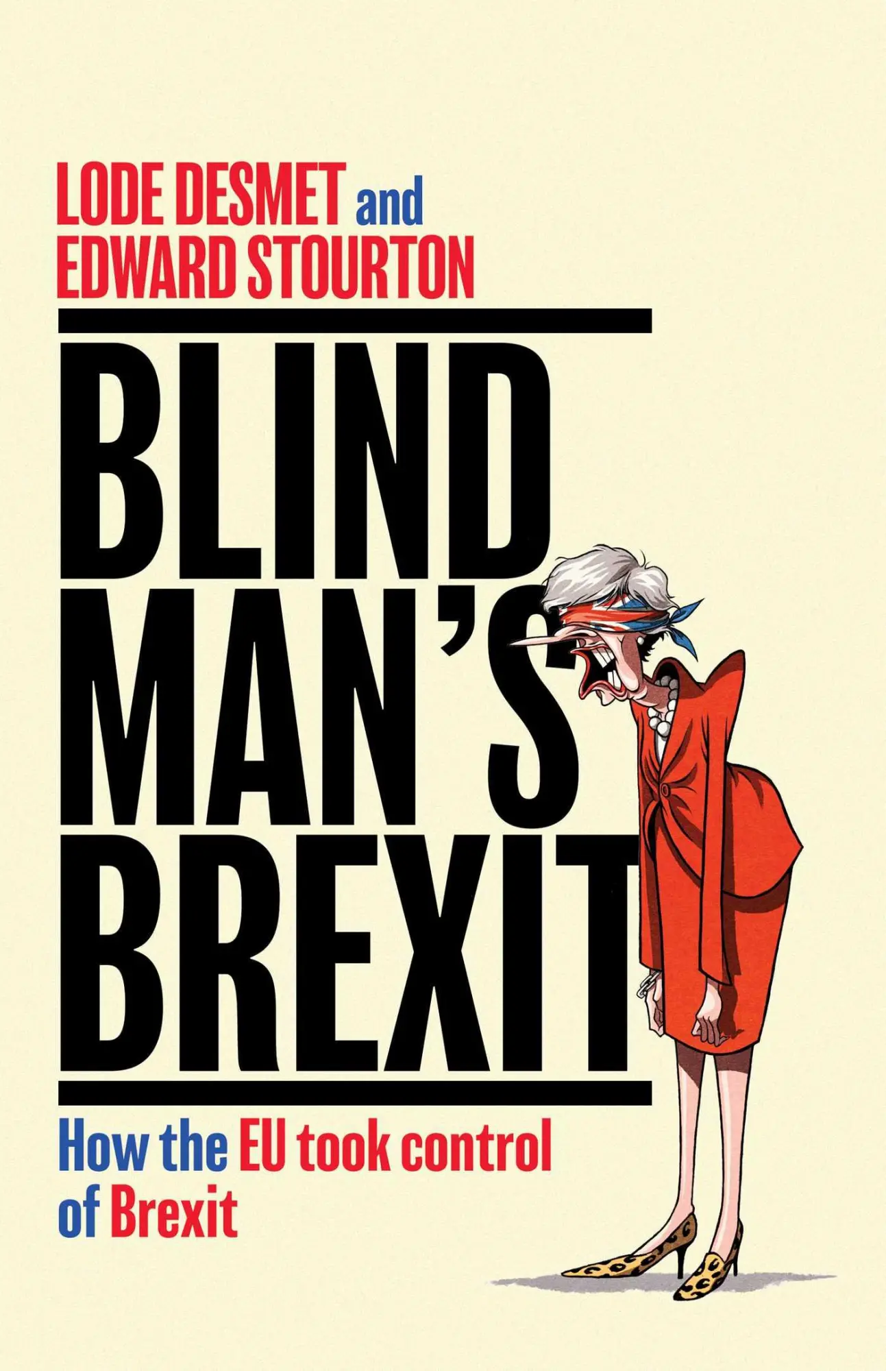 Cover: 9781471186424 | Blind Man's Brexit | How the EU Took Control of Brexit | Buch | 464 S.