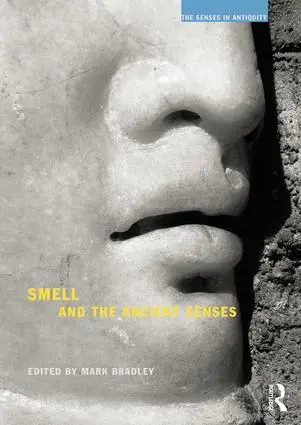 Cover: 9781844656424 | Smell and the Ancient Senses | Mark Bradley | Taschenbuch | Englisch