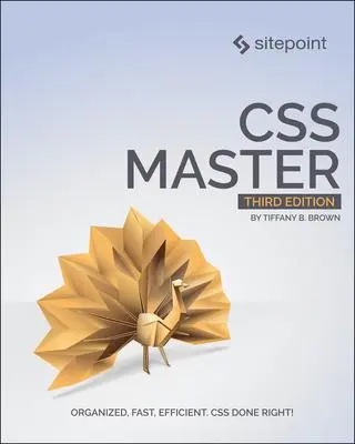 Cover: 9781925836424 | CSS Master | Tiffany Brown | Taschenbuch | Englisch | 2021 | Sitepoint