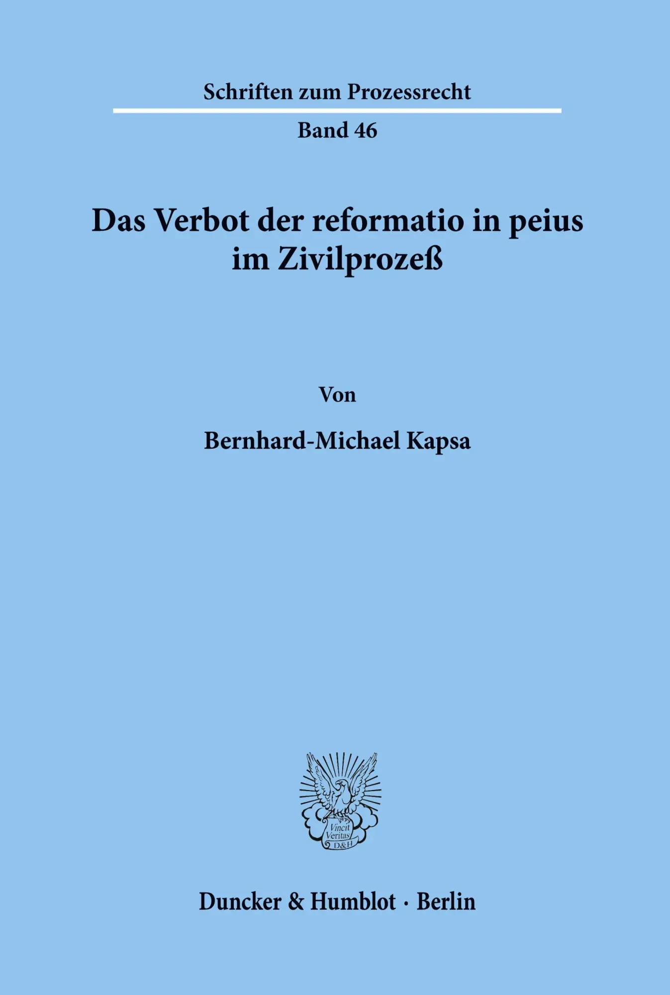 Cover: 9783428036424 | Das Verbot der reformatio in peius im Zivilprozeß. | Kapsa | Buch