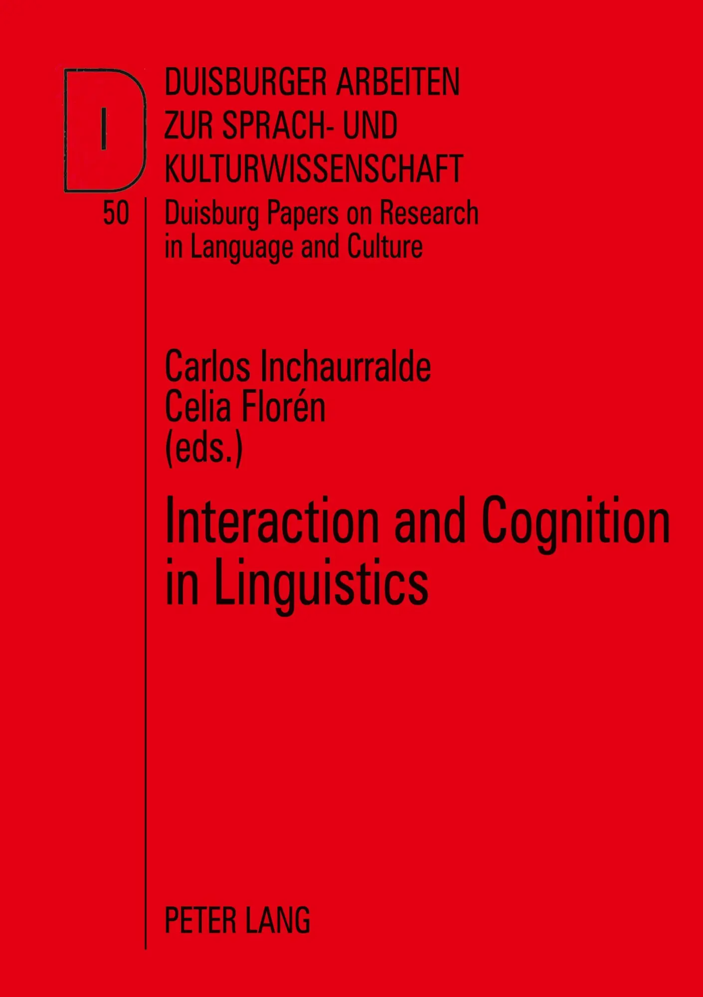 Cover: 9783631506424 | Interaction and Cognition in Linguistics | Carlos Inchaurralde (u. a.)