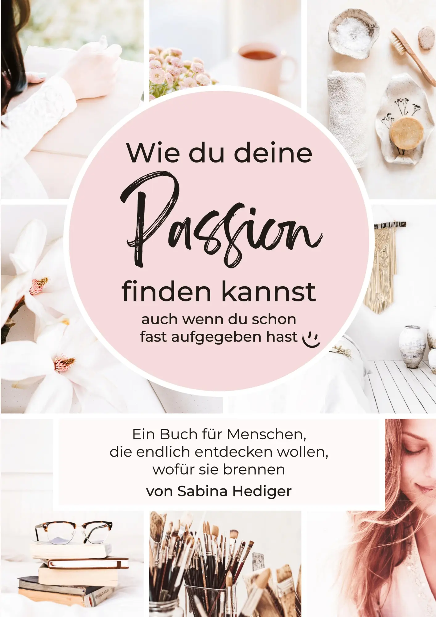 Cover: 9783910236424 | Wie du deine Passion finden kannst | Sabina Hediger | Taschenbuch