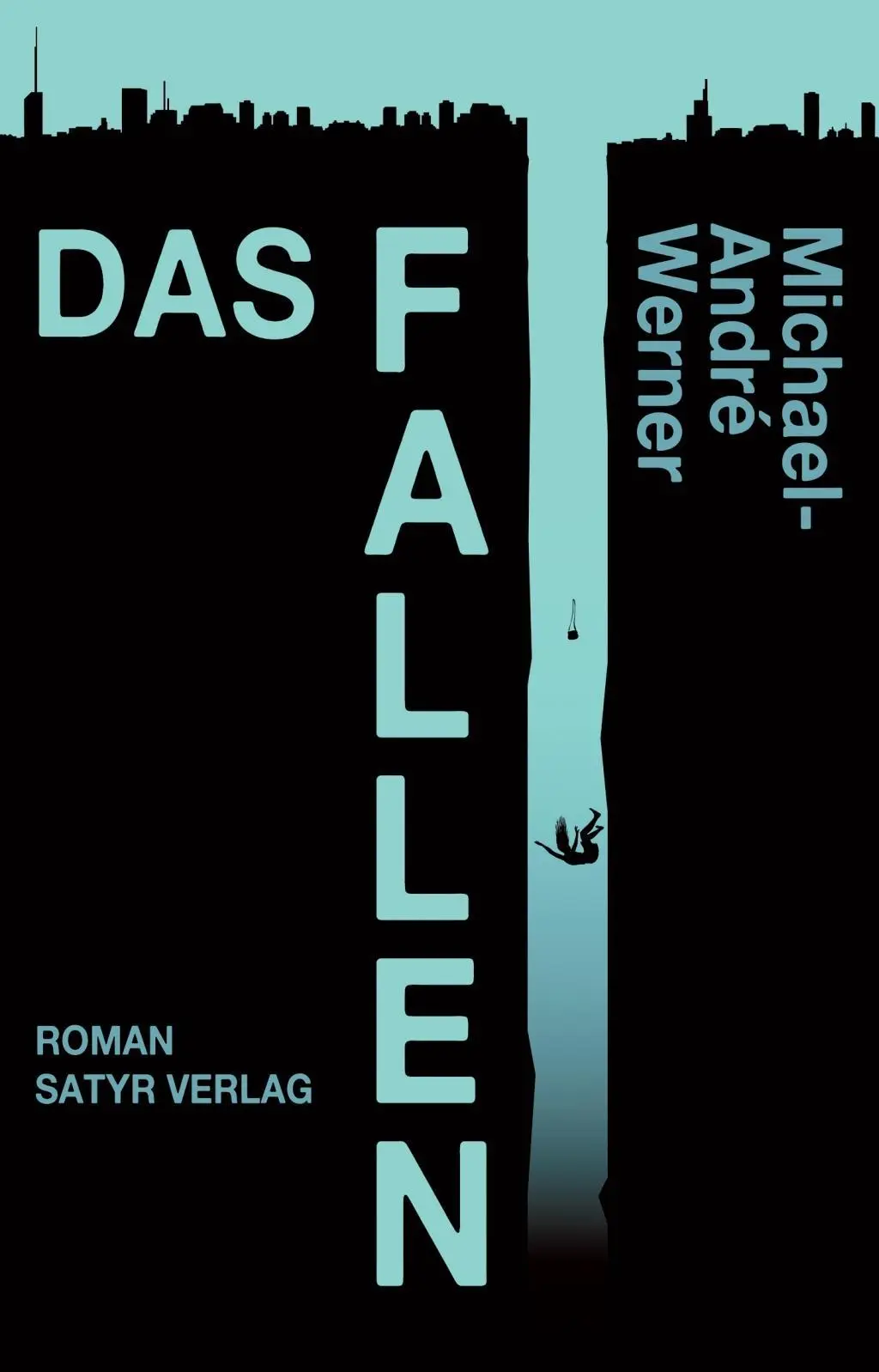 Cover: 9783947106424 | Das Fallen | Roman | Michael-André Werner | Buch | 246 S. | Deutsch