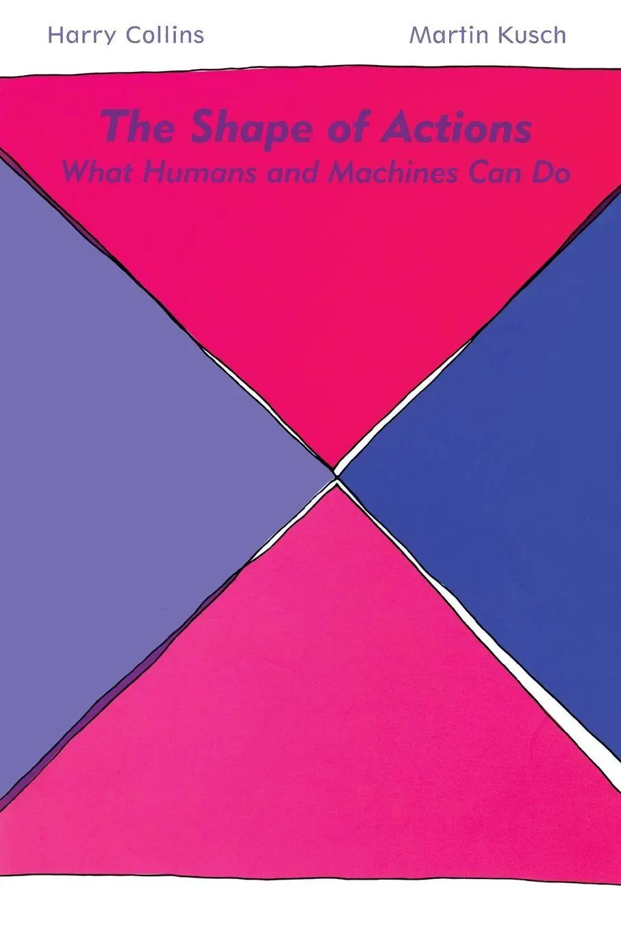 Cover: 9780262526524 | The Shape of Actions | What Humans and Machines Can Do | Taschenbuch