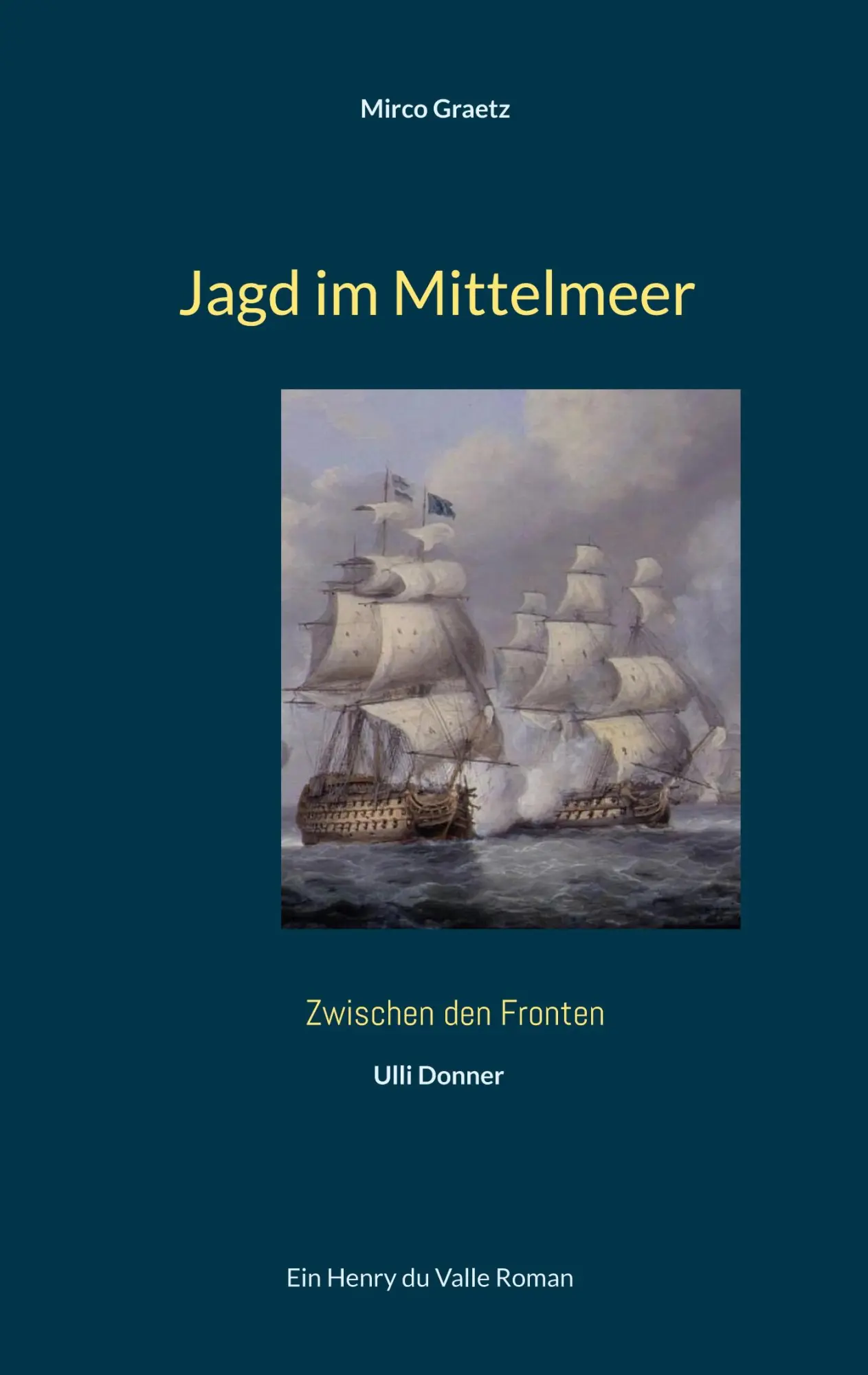 Cover: 9783695196524 | Jagd im Mittelmeer | Ein Henry du Valle Roman | Mirco Graetz | Buch