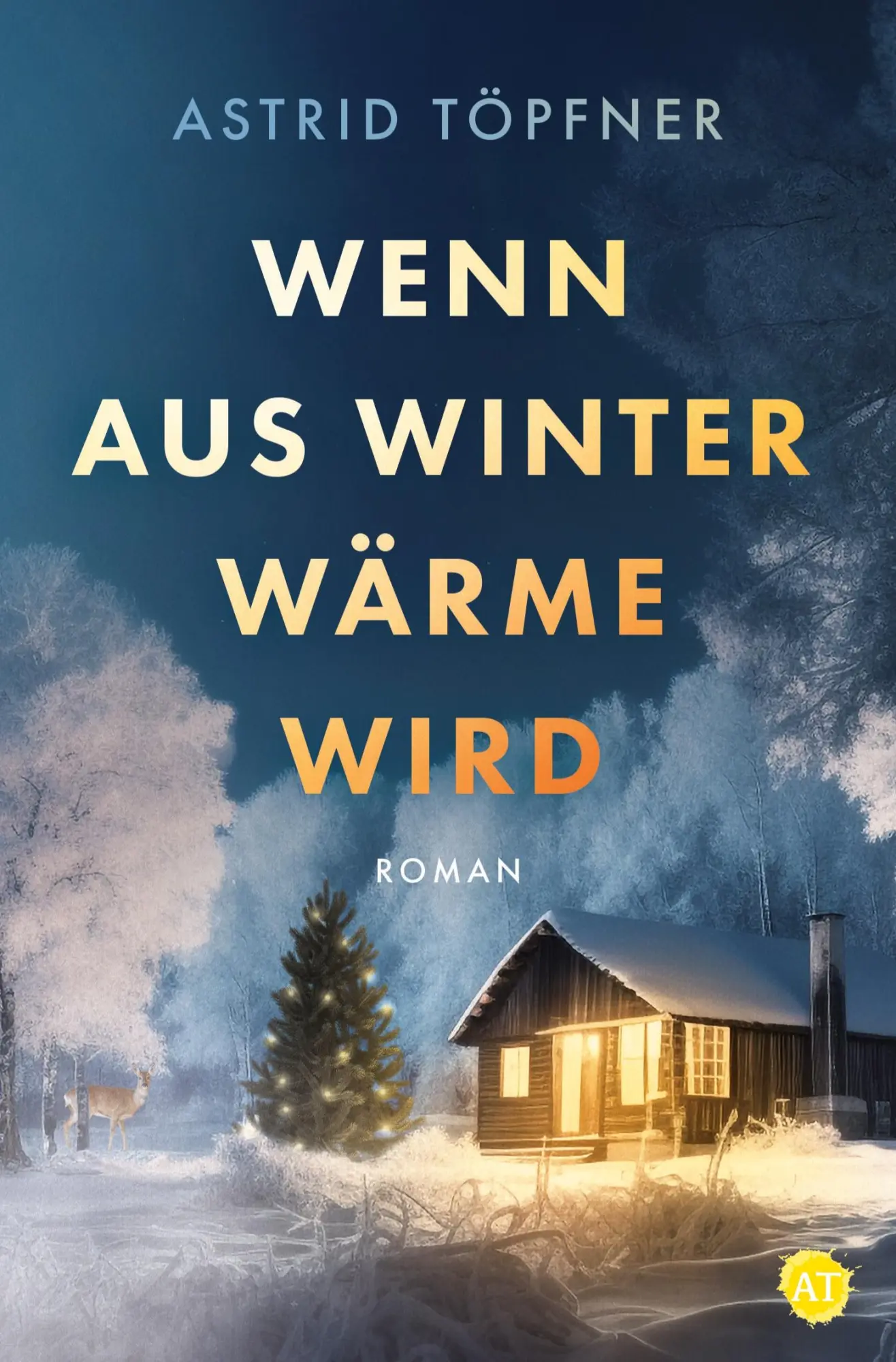 Cover: 9783759236524 | Wenn aus Winter Wärme wird | Astrid Töpfner | Taschenbuch | 212 S.
