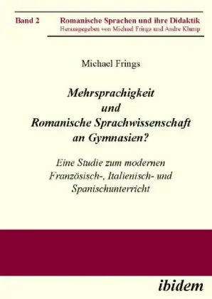 Cover: 9783898216524 | Mehrsprachigkeit und Romanische Sprachwissenschaft an Gymnasien?