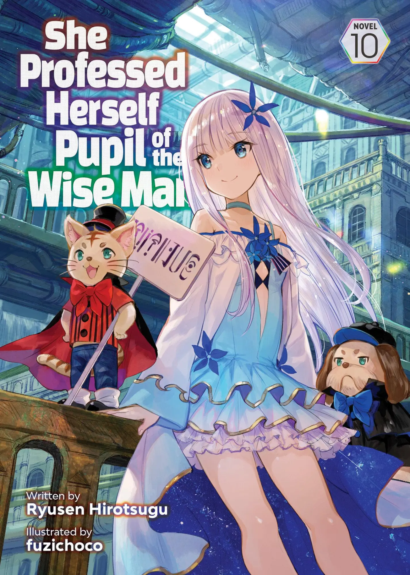 Cover: 9781685796624 | She Professed Herself Pupil of the Wise Man (Light Novel) Vol. 10