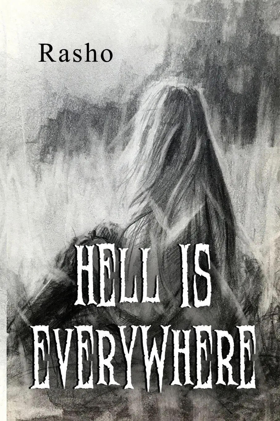 Cover: 9781837946624 | Hell is everywhere | Rasho | Taschenbuch | Englisch | 2025