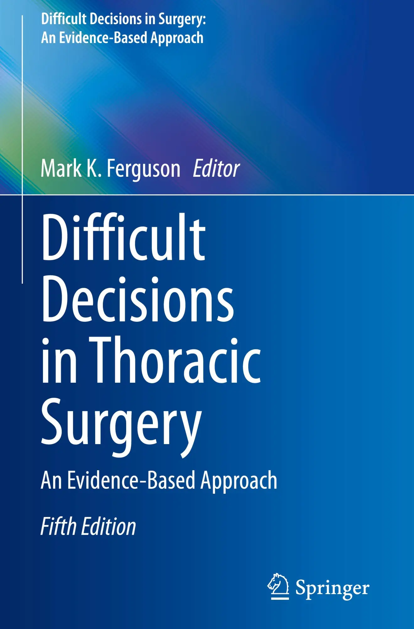 Cover: 9783031786624 | Difficult Decisions in Thoracic Surgery | An Evidence-Based Approach